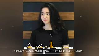 YANGAR LENSO MERAH MUDA MR ADAM REMIX 2025