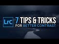 7 SIMPLE Tricks for better CONTRAST in Lightroom