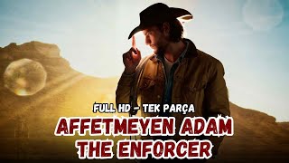 Affetmeyen Adam - The Enforcer (1976) | Spagetti Western & Amerikan Batı Filmi