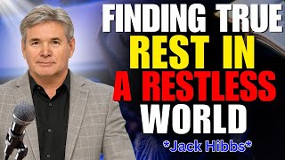 Finding True Rest in a Restless World — Hebrews 4 Explained | Jack Hibbs