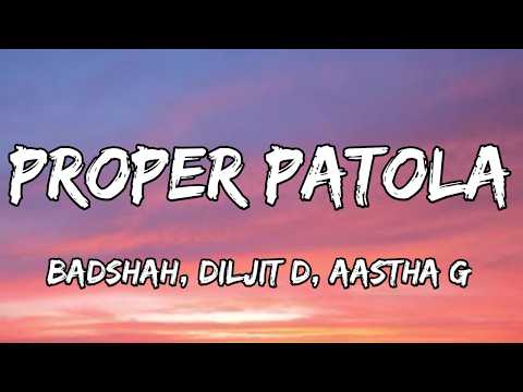 Proper patola (Lyrics) - Namaste England | Badshah, Diljit D, Aastha G | Arjun K, Parneeti C
