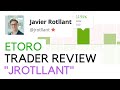 eToro Trader Review (2022) - &quot;JRotllant&quot;