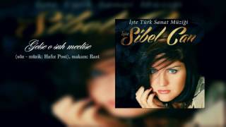 Sibel Can - Gelse O Şuh Meclise (Audio)