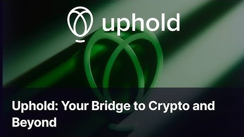 Uphold: Your Bridge to Crypto and Beyond. Sweat Wallet Learn & Earn