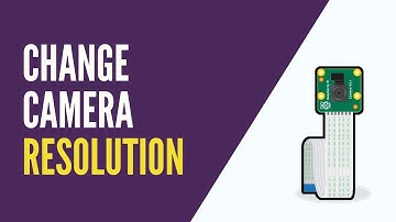 Raspberry Pi - How to Change Camera Resolution