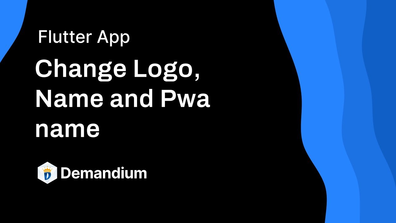 How To Change Logo, Name and PWA name in Demandium?