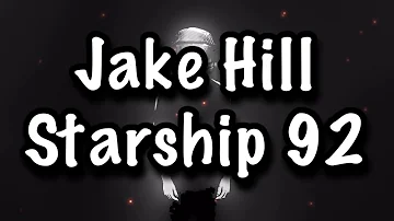 Jake Hill - Starship 92 Lyrics