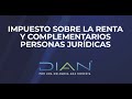 IMPUESTO SOBRE LA RENTA Y COMPLEMENTARIOS PERSONAS JURÍDICAS -  1/2  - DIAN