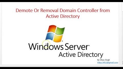Demote Or Removal Domain Controller from Active Directory