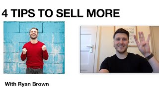 4 Tips To Sell More
