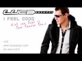 I Feel Good - Niels van Gogh vs. Dave Ramone Remix - Luca Savazzi