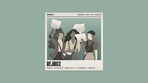 Sarah Nathali, Asha Elia & Rebekah Young - Rejoice...