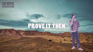 Liad Broyde (Feat. Peter Roth) - Prove It Then (Official Lyric Video)