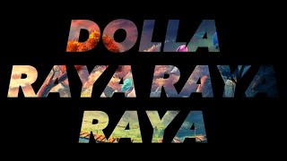 Dolla raya raya raya (lirik)