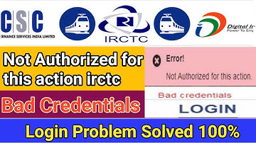 how to solve bad credentials problems irctc | csc irctc agent code activation