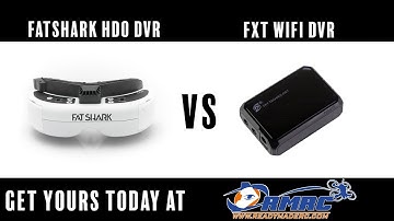 FatShark DVR vs FXT 60FPS WiFi DVR: Are you only recording half your flight?!?!