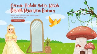 Cermin Takdir Sofia: Nyanyian Burung yang Mengubah Hidupnya!