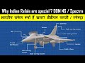 Why Indian Rafale are special ? [ DDM NG & Spectra ]