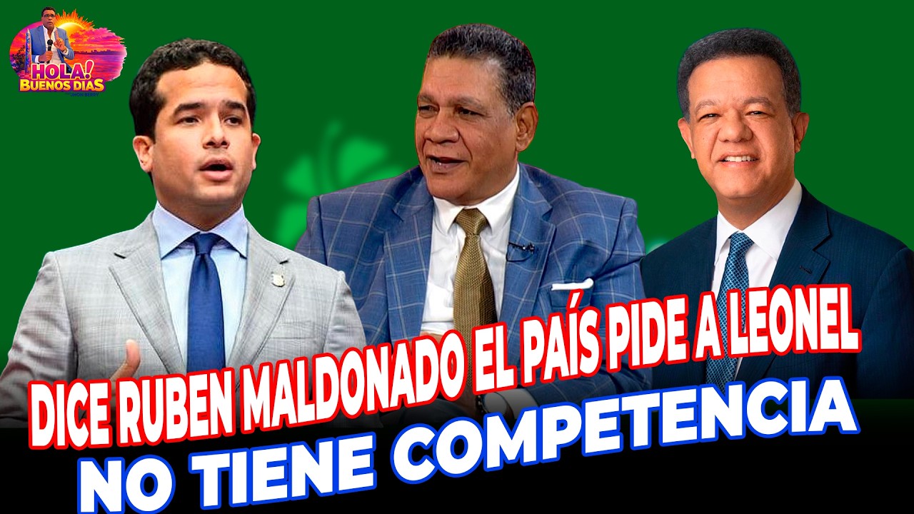 ENTREVISTA CON RUBEN MALDONADO DICE EL PAÍS PIDE A LEONEL NO TIENE COMPETENCIA