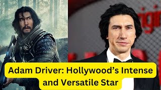 "Adam Driver: Versatile Actor and Star of Stage and Screen" #AdamDriver #Actor #StarWars #story