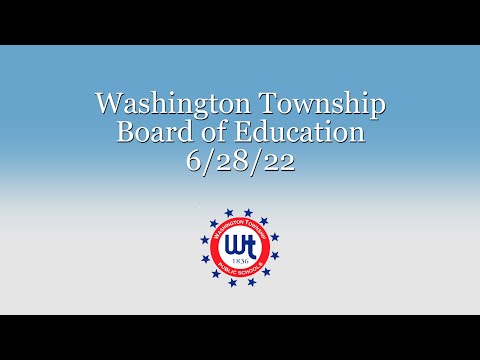 Washington Township Board of Education 6/28/2022