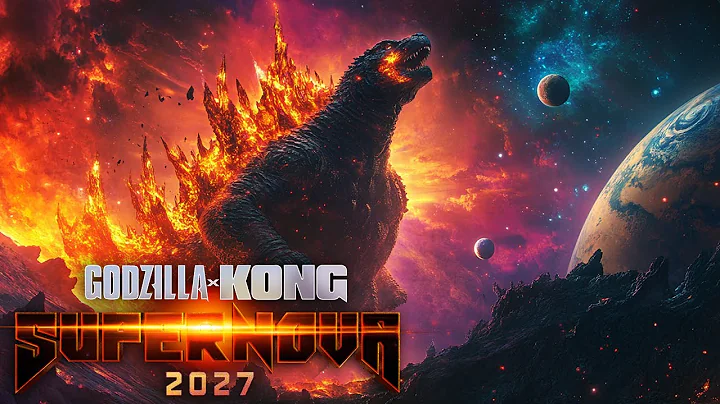 GODZILLA X KONG: Supernova (2027) With Dan Stevens & Kaitlyn Dever