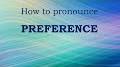 Video for How to pronounce preference