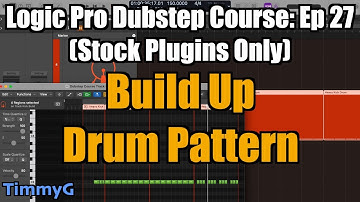 Logic Pro Dubstep Course (Stock Plugins Only) – Ep. 27: Build-Up Drum Pattern