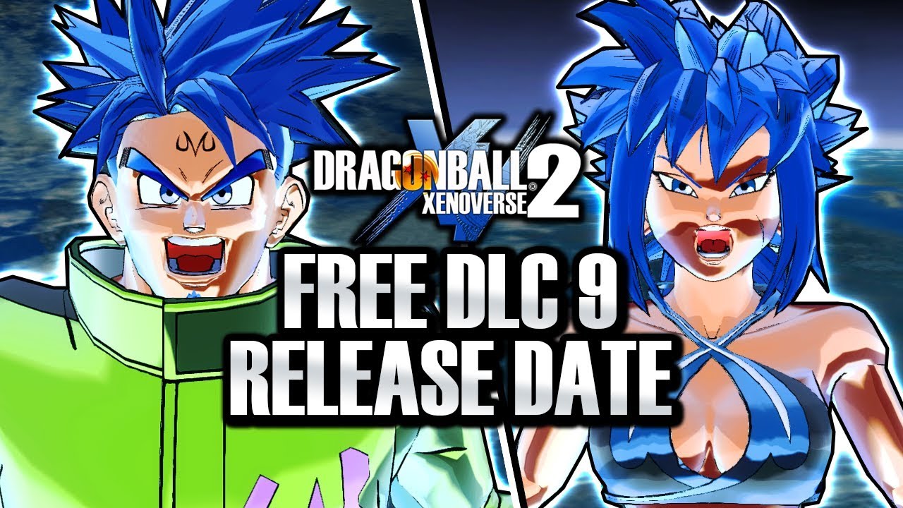DLC PACK 9 FREE UPDATE RELEASE DATE! Dragon Ball Xenoverse 2 Free Update  July 2019 - YouTube