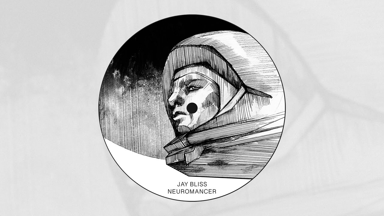 Watch Jay Bliss - Neuromancer (Original Mix) on YouTube Watch Jay Bliss - Neuromancer (Original Mix) on YouTube