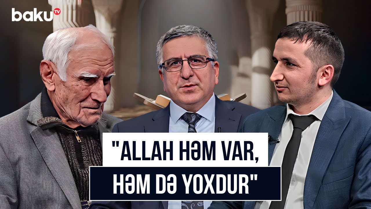 İlahiyyatçı və filosofun fikirləri toqquşdu | Onlar Allah haqqında nə deyə bilər ki?! - AMİN