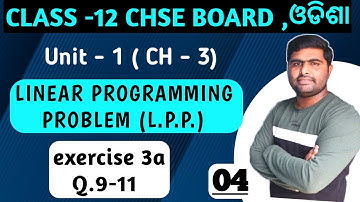 Oefening 3a Vraag 9-11 || LPP || elementen van wiskunde || hoofdstuk 3 || klas 12 in odia ||