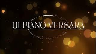 ULPIANO VERGARA DE RODILLAS ANTE TI ,LETRA