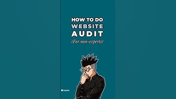 How to Do a Quick Website Audit (Checklist for Non-Experts)How to do a quick website audit