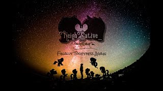 NeighGative_ - Finally Together Again