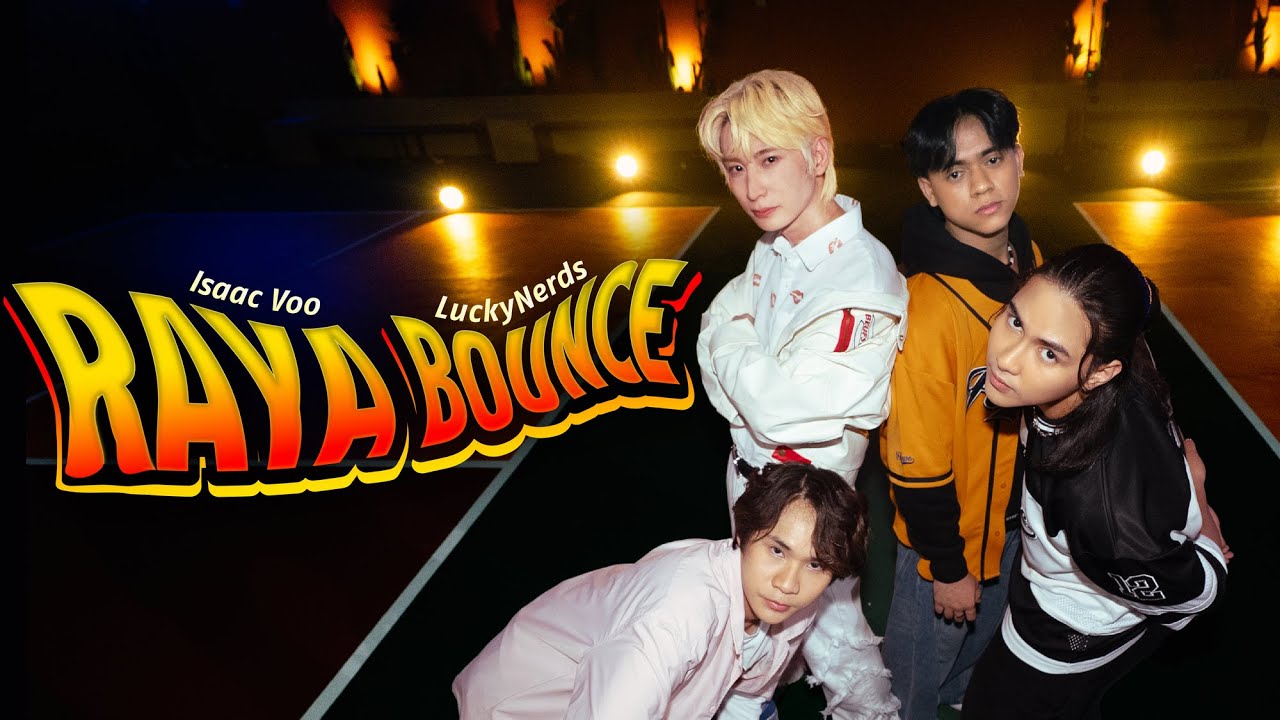 Raya Bounce - Isaac Voo feat. Lucky Nerds (Official Music Video)