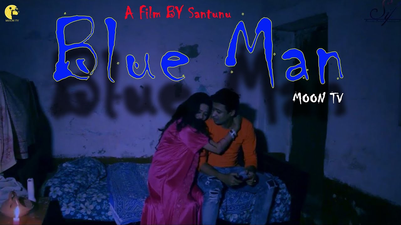 Blue Man Tralier | New Up Coming Shortfilm | horror movie | Moon Tv