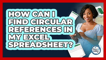 How Can I Find Circular References In My Excel Spreadsheet? - Docs and Sheets Pro