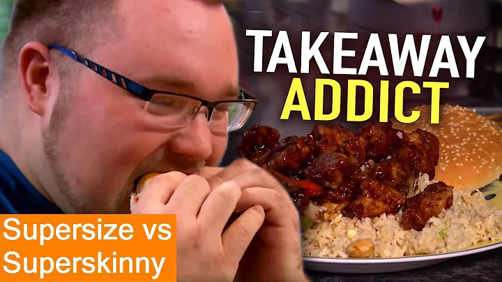 TAKEAWAY Addiction | Supersize Vs Superskinny | S0...