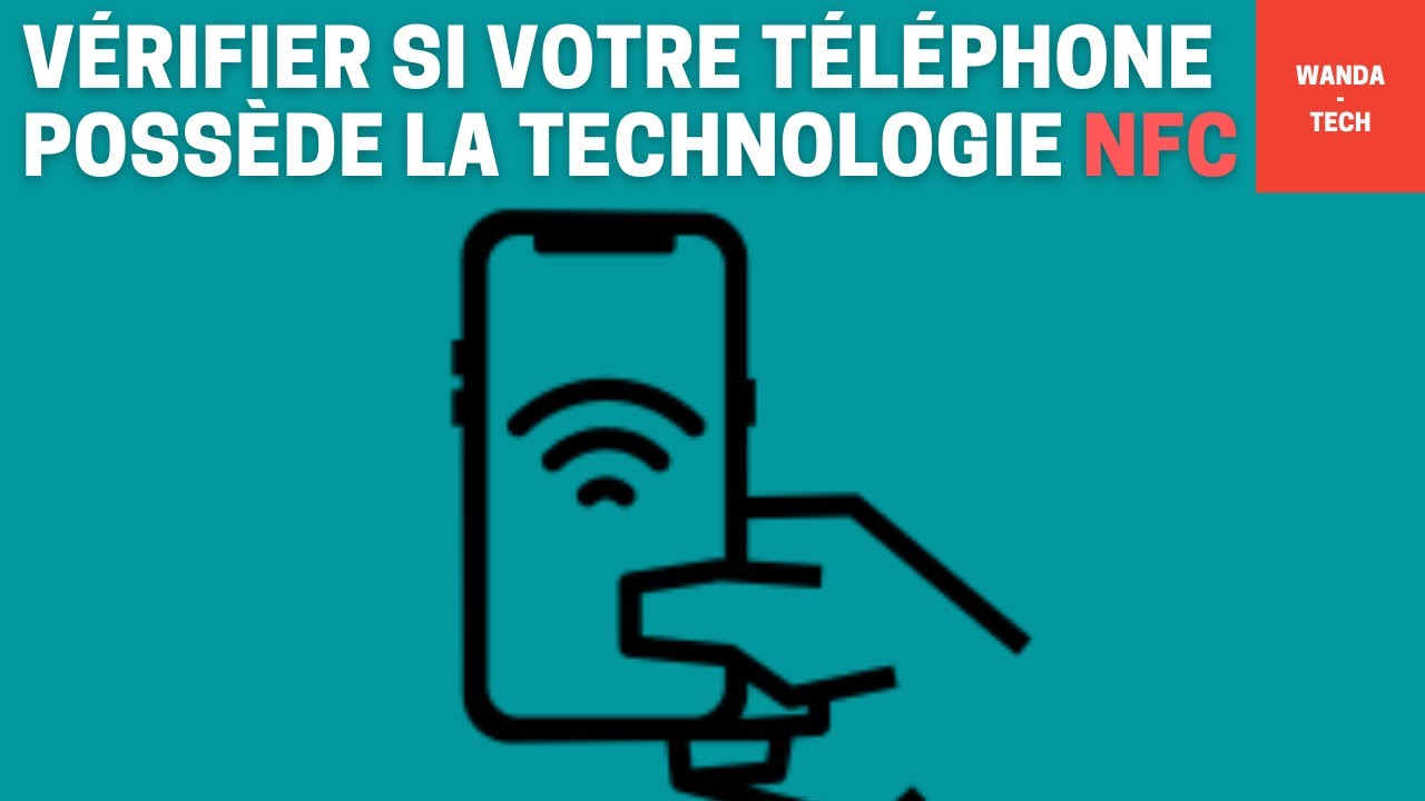 Voici comment savoir si votre téléphone possède la technologie NFC