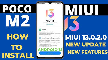 Poco M2 Miui 13.0.2.0/Android 12 New Update|Install Process|New Upcoming Features