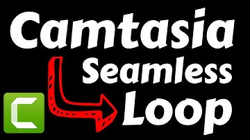 How To Create A Seamless Video Loop From A Short Clip In Camtasia 2022