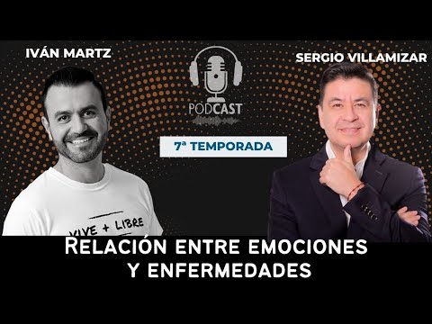 RELACIÓN ENTRE EMOCIONES Y ENFERMEDADES - Sergio Villamizar  Vive + Libre Ep 8 T7