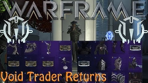 Warframe - Void Traders Returned! 133rd Rotation [17th January 2020]