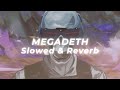 Megadeth  angry again slowed and reverb