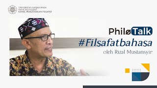 Philotalk #1 | Diskursus dalam Filsafat Bahasa - Dr. Rizal Mustansyir