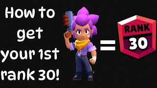 How to get the easiest RANK 30 in brawl stars 🙌