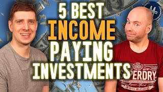 The 5 Best Income & Cash Flow Investments