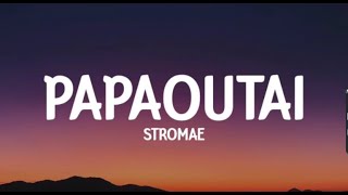 Stromae Papaoutai