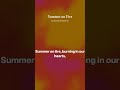 Summer On Fire -Part 2 #music #sommer #summer